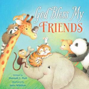 God Bless My Friends by Hannah C. Hall