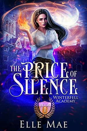 The Price of Silence by Elle Mae