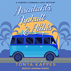 Assailants, Asphalt & Alibis by Tonya Kappes