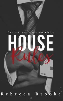 House Rules by Rebecca Brooke