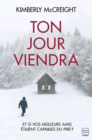 Ton jour viendra  by Kimberly McCreight