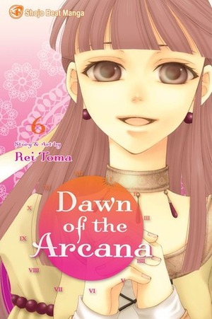Dawn of the Arcana, Vol. 6 by Rei Tōma