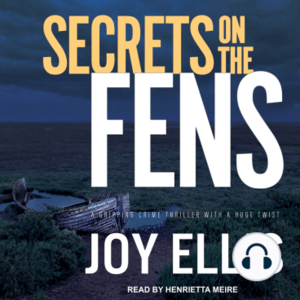 Secrets on the Fens by Joy Ellis