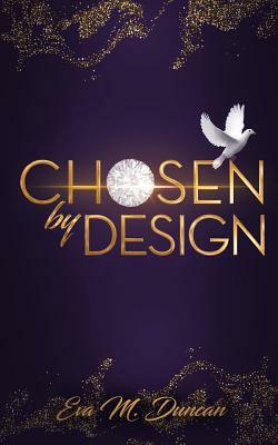 Chosen By Design by Eva Duncan