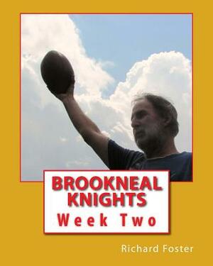 Brookneal Knights: Week Two by Richard Foster