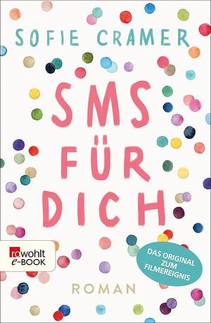 SMS für dich by Sofie Cramer