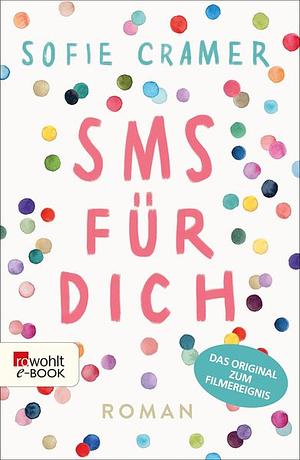 SMS für dich by Sofie Cramer