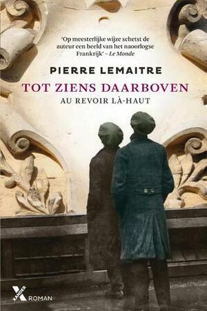 Tot ziens daarboven by Pierre Lemaitre, Liesbeth van Nes