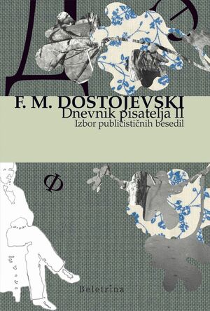 Dnevnik pisatelja II: Izbor publicističnih besedil by Fyodor Dostoevsky
