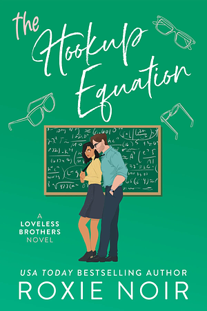 The Hookup Equation by Roxie Noir