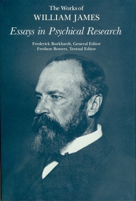 Essays in Psychical Research by William James