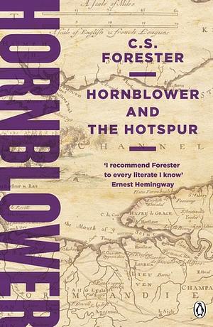 Hornblower and the Hotspur by C.S. Forester