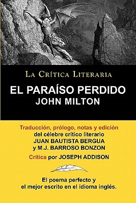 El Paraiso Perdido de John Milton, Coleccion La Critica Literaria Por El Celebre Critico Literario Juan Bautista Bergua, Ediciones Ibericas by John Milton
