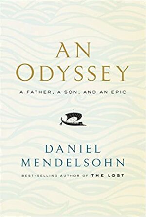 Uma Odisseia: Um pai, um filho e uma epopeia by Daniel Mendelsohn, Paulo Osório de Castro