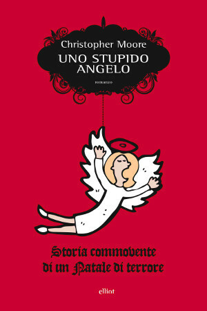 Uno stupido angelo by Giulia Balducci, Christopher Moore