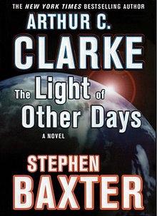 The Light of Other Days by Arthur C. Clarke