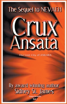 Crux Ansata - The Lost City of Ankara by Sidney St James