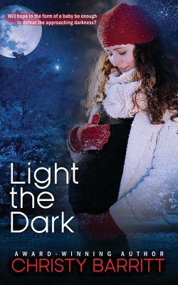 Light the Dark by Christy Barritt