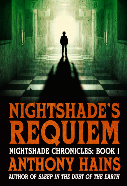 Nightshade's Requiem (Nightshade Chronicles Book 1) by Anthony Hains