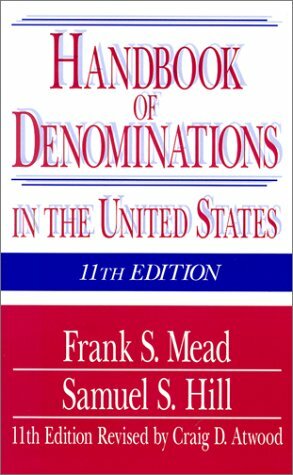 Handbook of Denominations in the United States by Frank S. Mead, Samuel S. Hill