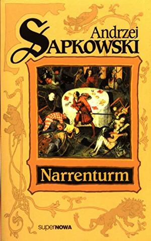 Narrenturm by Andrzej Sapkowski