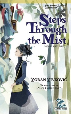 Steps through the Mist by Zoran Živković