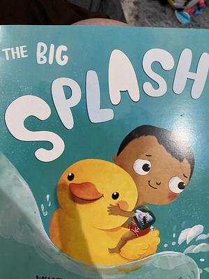 The Big Splash by Rosalie Alcala