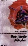 Une Jungle D'étoiles by Jack L. Chalker