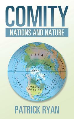 Comity: Nations and Nature by Patrick Ryan