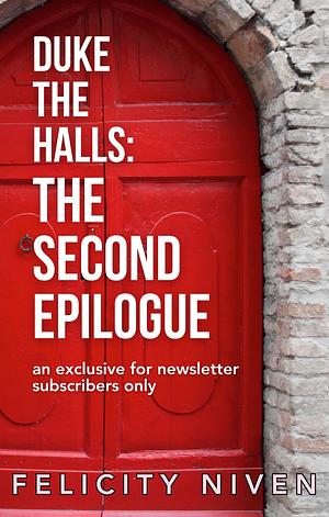 Duke The Halls (The Second Epilogue) by Felicity Niven