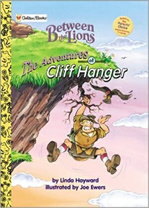 The Adventures of Cliff Hanger by Linda Hayward