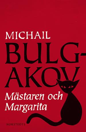 Mästaren och Margarita by Mikhail Bulgakov