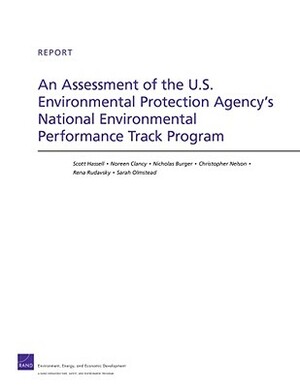 An Assessment of the U.S. Environmental Protection Agency's National Environmental Performance Track Program by Scott Hassell