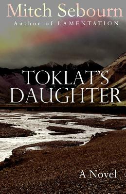 Toklat's Daughter by Mitch Sebourn