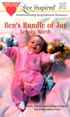 Ben's Bundle Of Joy by Lenora Worth