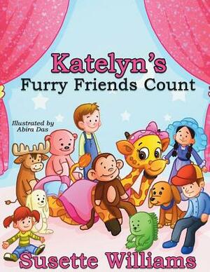Katelyn's Furry Friends Count by Susette Williams