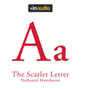 The Scarlet Letter by Nathaniel Hawthorne