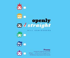 Openly Straight by Bill Konigsberg