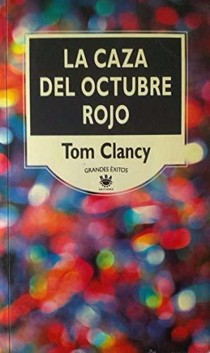 La caza del Octubre Rojo by Tom Clancy