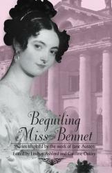 Beguiling Miss Bennet by Lindsay Ashford, Caroline Oakley, Gillian Dow