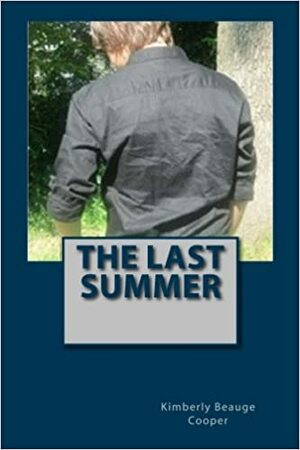 The Last Summer by Kimberly Beauge Cooper