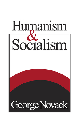 Humanism and Socialism by George Novack