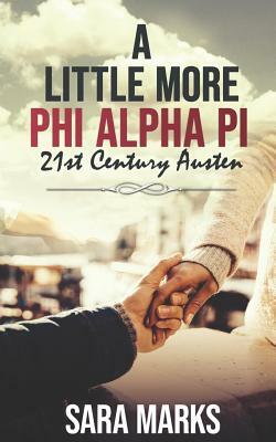 A Little More Phi Alpha Pi by Sara Marks