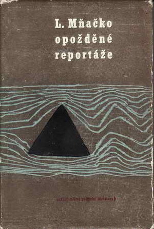 Opožděné reportáže by Ladislav Mňačko, Gustav Hajčík