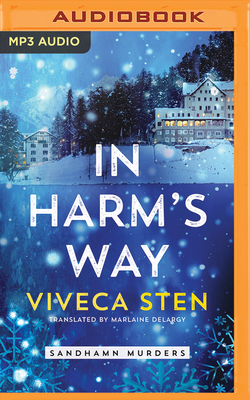 In Harm's Way by Viveca Sten