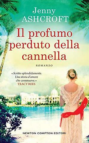 Il profumo perduto della cannella by Jenny Ashcroft, Jenny Ashcroft