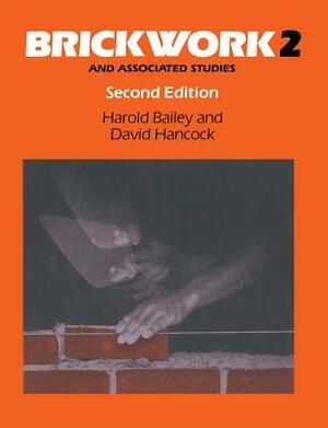 Brickwork 2 and Associated Studies by David Hancock, Harold Bailey