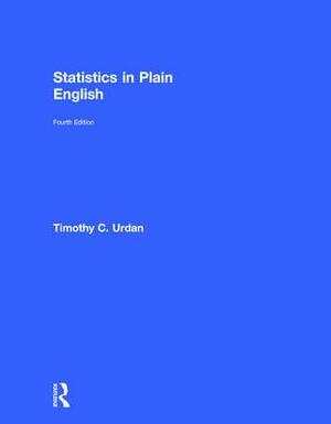 Statistics in Plain English by Timothy C. Urdan