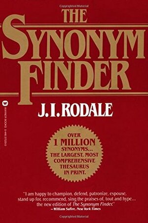 The Synonym Finder by Laurence Urdang, J.I. Rodale, Nancy LaRoche