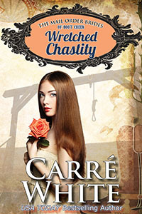 Wretched Chastity by Carré White